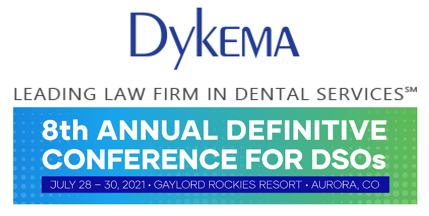 Dykema DSO Conference Takeaways – Clinical Excellence, Growth and Change